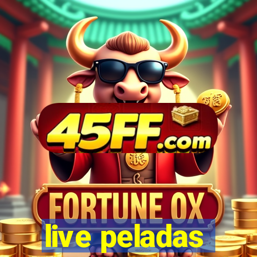 live peladas
